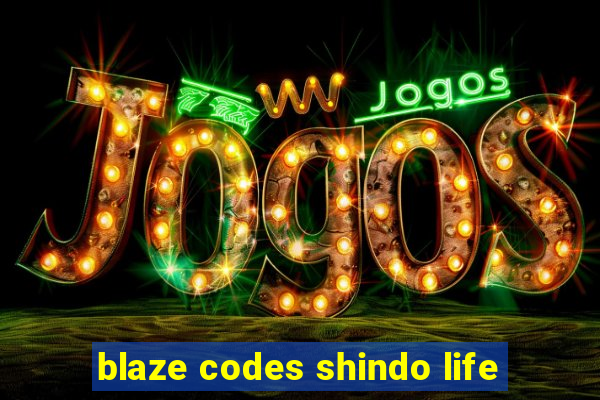 blaze codes shindo life